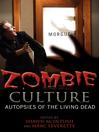 Zombie Culture (eBook): Autopsies of the Living Dead